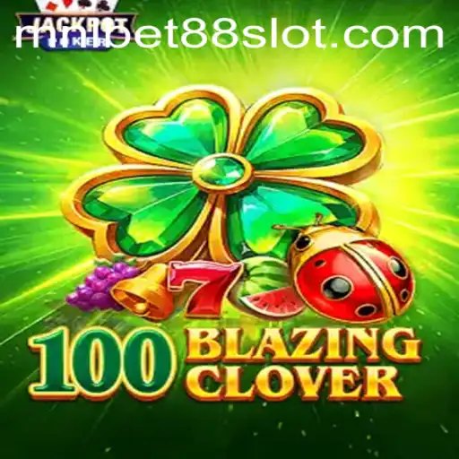 Explore the Thrilling World of 100BlazingClover: A New Adventure in Gaming