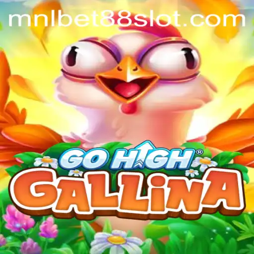 Discover the Thrilling World of GoHighGallina with MNLBet88